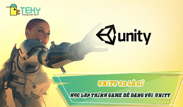 Unity 3D là gì?