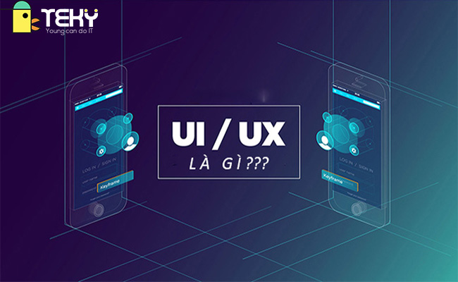 UI UX là gì bạn có biết?