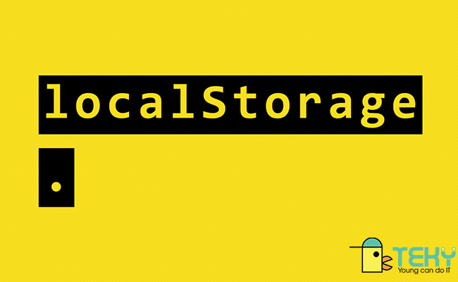Local Storage là gì?