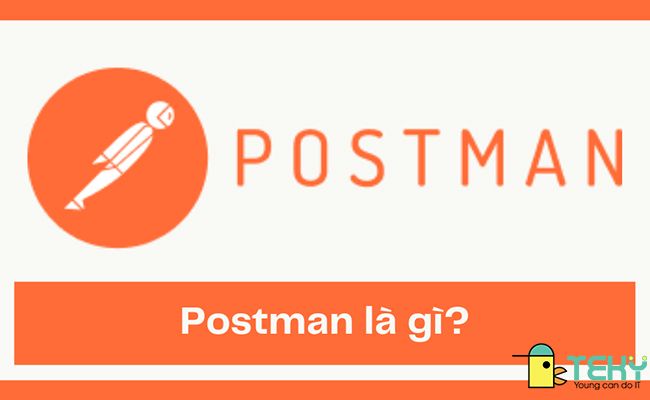 Postman là gì?