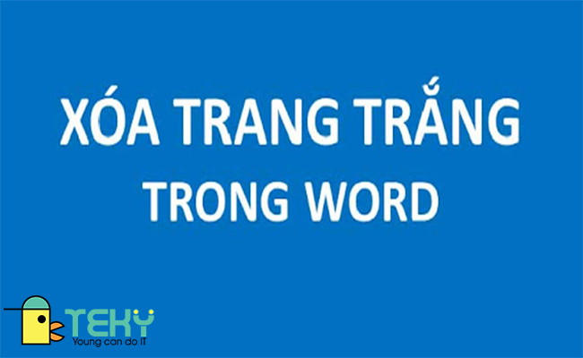 Xóa trang nhanh chóng dễ dàng nhất