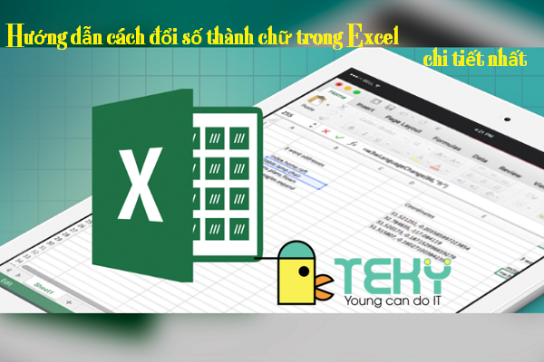 Hướng dẫn cách đổi số thành chữ trong Excel chi tiết nhất