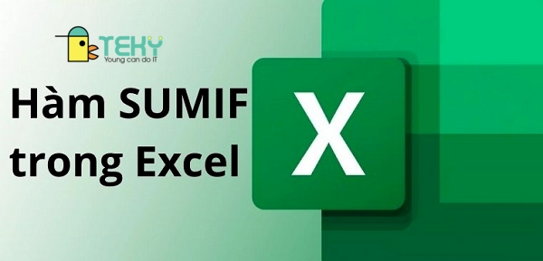 Tìm hiểu hàm SumIf trong Excel