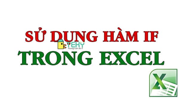 Cách sử dụng hàm IF trong Excel cho người mới bắt đầu