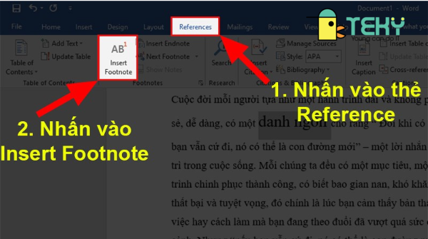 Vào Reference nhấn chọn Insert Footnote để thực hiện tạo chú thích