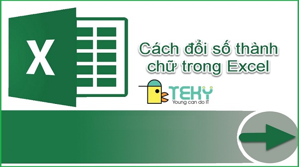 Cách dùng hàm đổi chữ thành số trên Excel đơn giản nhất