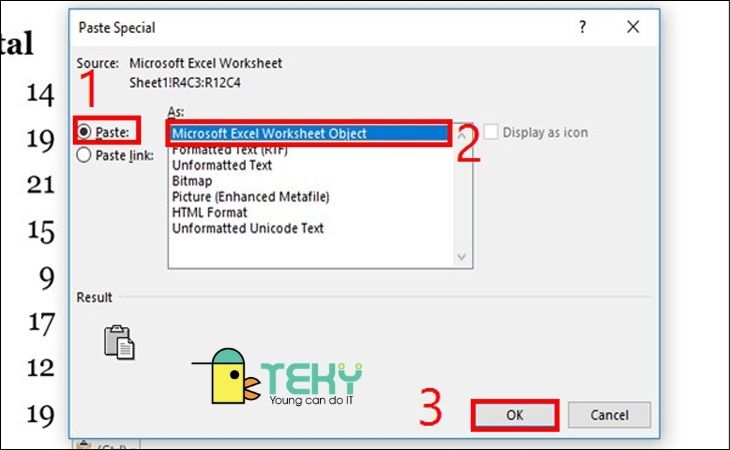 Nhấp chuột vào Paste và chọn Microsoft Excel Worksheet Object để hoàn thành thao tác chèn Word.