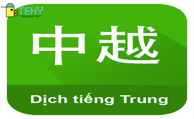 Dịch tiếng Việt sang tiếng Trung nhanh chóng nhất