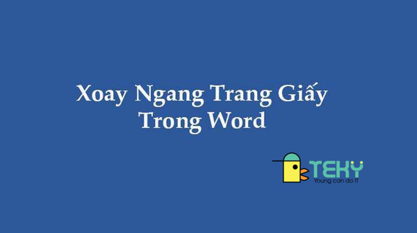 Có những lưu ý gì khi thực hiện in ngang trong Word?