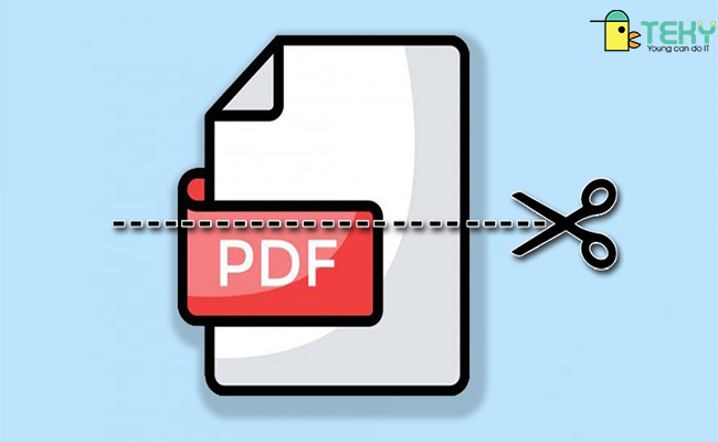 Cách cắt trang trong PDF ra sao?