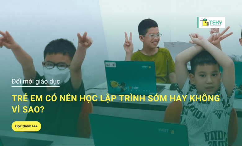 Trẻ em có nên học lập trình không