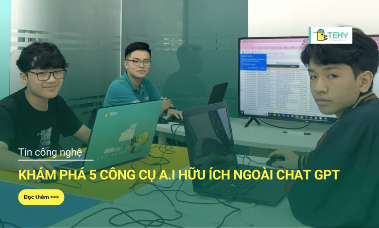 Công cụ A.I hữu ích