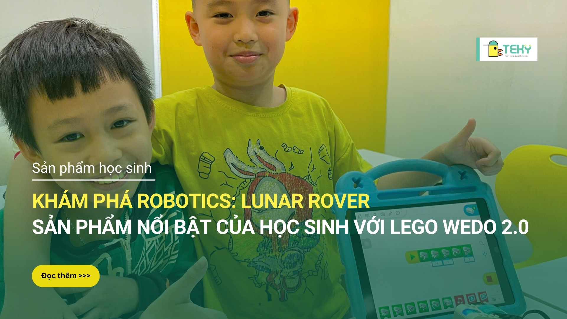 Khám phá Robotics: Lunar Rover – Sản phẩm nổi bật của học sinh với LEGO ...