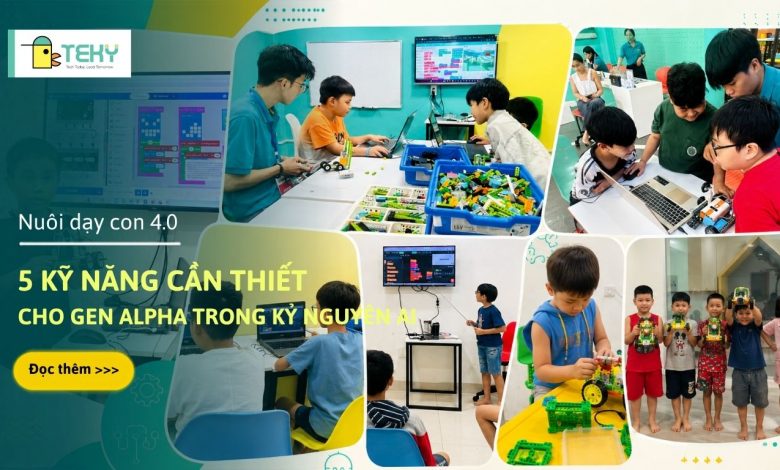 kỹ năng cần thiết cho Gen Alpha trong kỷ nguyên AI