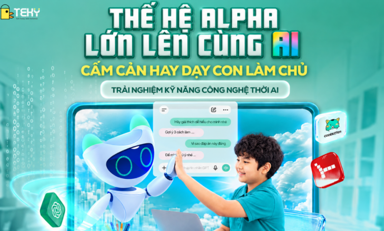Thế Hệ Alpha Và ChatGPT: Cấm Cản Hay Dạy Con Làm Chủ AI?