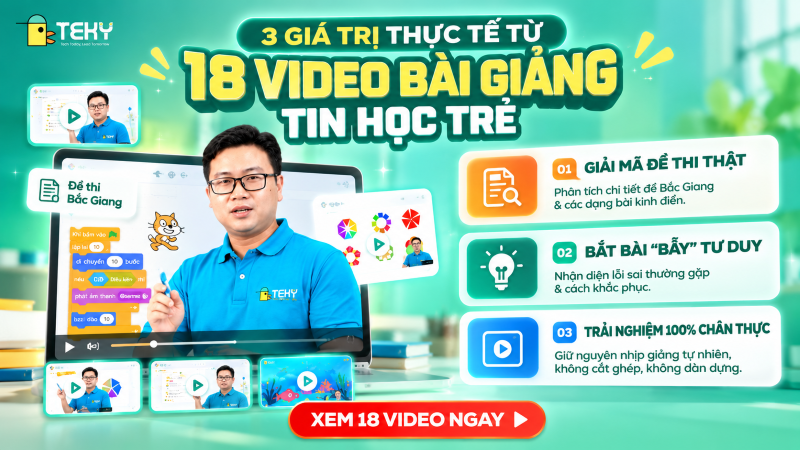 3 giá trị thực tế từ 18 video tin học trẻ