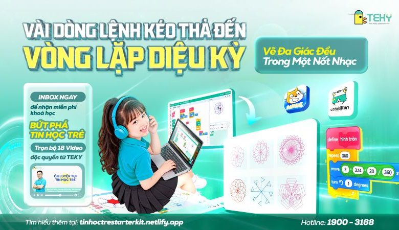Từ Vài Dòng Lệnh Kéo Thả Đến Vòng Lặp Diệu Kỳ: Hành Trình Chinh Phục Tin Học Trẻ