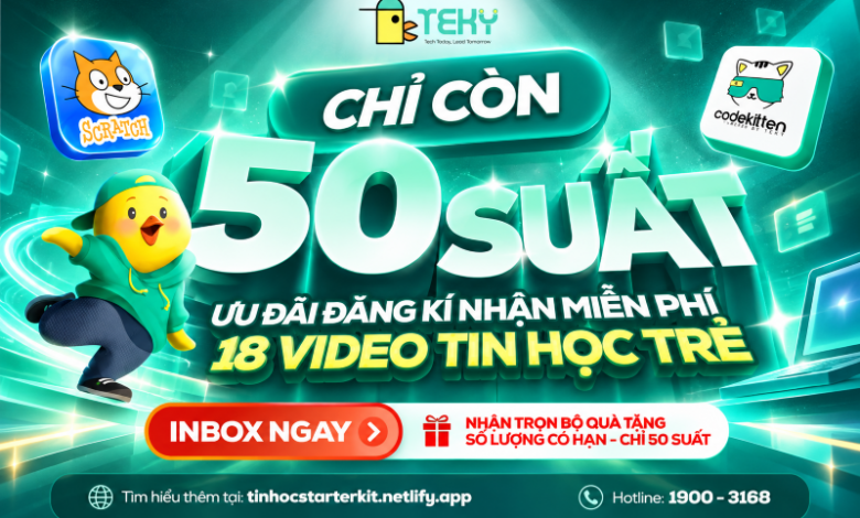 [Chỉ Còn 50 Suất] Bạn Đã Biết Thực Lực Thật Sự Của Con Để Chinh Phục Tin Học Trẻ?